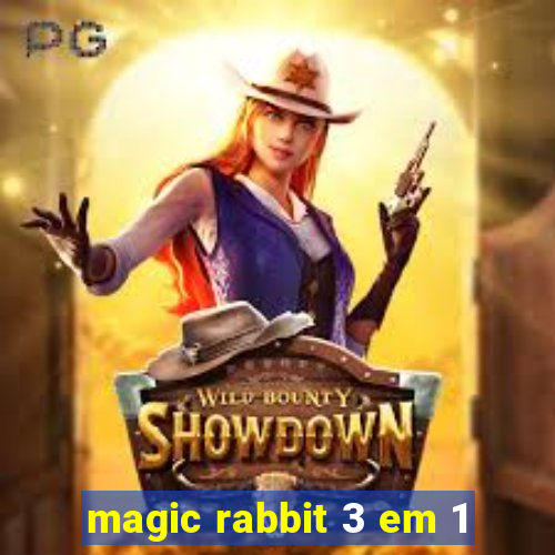 magic rabbit 3 em 1